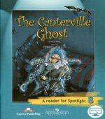 Spotlight 8 (Английский в фокусе. 8 класс) Книга для чтения. The Canterville Ghost